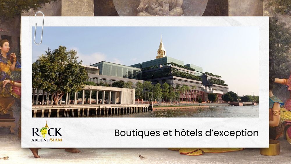 Rock Around Siam l Boutique-Agence de Voyage Sur Mesure l Voyages et visites privés sur mesure l Expériences culturelles immersives